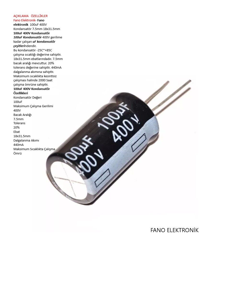 Fano Kondansatör -100UF 400V 7.5mm 18X31.5MM